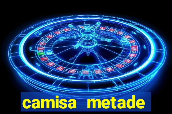 camisa metade cruzeiro metade atletico
